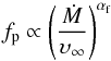 Mathematical equation: \begin{equation} f_{\rm p} \propto \left( \frac{\dot{M}}{\upsilon_\infty} \right)^{\alpha_{\rm f}} \end{equation}