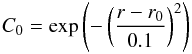Mathematical equation: \begin{eqnarray} C_0 = \exp\left(-\left(\frac{r-r_{0}}{0.1}\right)^{2} \right) \label{Theta} \end{eqnarray}