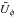 Mathematical equation: \hbox{${\bar U}_\phi$}