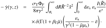 Mathematical equation: \begin{eqnarray} -\dot{\gamma}(\gamma,z) & = & \frac{\sigma_{\rm T} \Phi_{\rm F}}{8\pi \gamma^2} \int_{R_{\rm i}}^{\infty} {\rm d}R \tilde{R}^{-2} \tilde{x}^2 \int_0^{\infty} {\rm d}\varepsilon_{\rm s} \ \varepsilon_{\rm s} \frac{I(\tilde{R})}{\varepsilon^*} \nonumber\\ && \times\, \delta(\Gamma(1+\beta_{\Gamma}\bar{\mu}) \left(\frac{\varepsilon_{\rm s}}{\gamma^2(1-\bar{\mu}\mu_{\rm s})}-\bar{\varepsilon}\right)\cdot \label{lossrateSSfinal} \end{eqnarray}