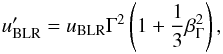 Mathematical equation: \begin{eqnarray*} u'_{\rm BLR} = u_{\rm BLR}\Gamma^2 \left(1+\frac{1}{3}\beta_{\Gamma}^2 \right), \end{eqnarray*}
