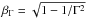 Mathematical equation: \hbox{$\beta_{\Gamma}=\sqrt{1-1/\Gamma^2}$}