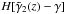Mathematical equation: \hbox{$H[\tilde{\gamma}_2(z)-\gamma]$}