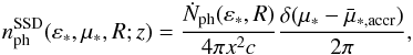 Mathematical equation: \begin{eqnarray} n^{\rm{SSD}}_{\rm{ph}}(\varepsilon_*,\mu_*,R;z)=\frac{\dot{N}_{\rm{ph}}(\varepsilon_*,R)}{4 \pi x^2 c} \frac{\delta(\mu_*-\bar{\mu}_{*,{\rm accr}})}{2 \pi}, \label{SSDtarphot1} \end{eqnarray}