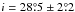 Mathematical equation: \hbox{$i=28\fdg5\pm2\fdg2$}