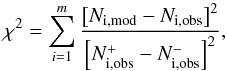 Mathematical equation: \begin{equation} \chi^2 = \sum_{i=1}^m \frac{\left[N_{\rm i,mod} - N_{\rm i,obs} \right]^2} {\left[N_{\rm i,obs}^+ - N_{\rm i,obs}^- \right]^2}, \label{eqn:chi} \end{equation}
