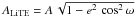 Mathematical equation: \hbox{$A_{\rm LiTE} = A\,\sqrt{1-e^{2}\,\cos^{2}\omega}$}