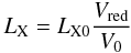 Mathematical equation: $$ L_{\rm X} = L_{\rm X0}\frac{V_{\rm red}}{V_{0}} $$