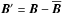 \hbox{${\bm B}'={\bm B} - \meanv{B}$}
