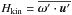 \hbox{$H_{\rm kin}=\mean{{\bm\omega}^\prime\cdot {\bm u}^\prime}$}