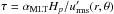 \hbox{$\tau=\alpha_{\rm MLT}H_p/\urmsp(r,\theta)$}