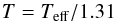 \appendix \setcounter{section}{1} \begin{equation} T = T_{\rm eff}/1.31 \end{equation}