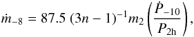 \begin{eqnarray} \label{eq:P_dot_Burderi} \dot{m}_{-8}=87.5\;(3n-1)^{-1}m_{2}\left(\frac{\dot{P}_{-10}}{P_{\rm 2h}}\right), \end{eqnarray}