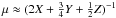 \hbox{$\mu \approx (2X+\frac{3}{4}Y+\frac{1}{2}Z)^{-1}$}