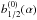 Mathematical equation: \hbox{$b_{1/2}^{(0)} (\alpha)$}