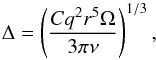 Mathematical equation: \begin{equation} \label{eq:ggap} \Delta = \left( \frac { C q^2 r^5 \Omega} {3 \pi \nu} \right )^{1/3} , \end{equation}
