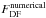 \hbox{$F_\mathrm{DF}^\mathrm{numerical}$}