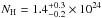 \hbox{$N_{\rm H} = 1.4 ^{+ 0.3}_{- 0.2} \times 10 ^{24}$}