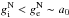 Mathematical equation: \hbox{$g^{\rm N}_{\rm i} < g^{\rm N}_{\rm e} \sim a_{0}$}