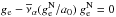 Mathematical equation: \hbox{$g_{\rm e}-\overline{\nu}_{\alpha}(g^{\rm N}_{\rm e}/a_{0})~g^{\rm N}_{\rm e}=0$}