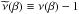 Mathematical equation: \hbox{$\widetilde{\nu}(\beta)\equiv\nu(\beta)-1$}