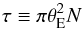 Mathematical equation: \appendix \setcounter{section}{1} \begin{eqnarray*} \tau \equiv \pi\theta_{\rm E}^2N \end{eqnarray*}
