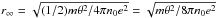 Mathematical equation: \hbox{$r_{\infty }=\sqrt{(1/2)m\theta ^{2}{/}4\pi n_{0}e^{2}}=\sqrt{m\theta ^{2}{/}8\pi n_{0}e^{2}}$}