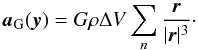 Mathematical equation: \begin{equation} \vec a_{\rm G}(\vec y) = G \rho \Delta V \sum_n \frac{\vec r}{|\vec r|^3}\cdot \end{equation}