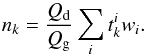 Mathematical equation: \begin{equation} n_k = \frac{Q_{\rm d}}{Q_{\rm g}} \sum_i t_k^i w_i . \end{equation}