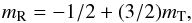 \begin{equation} m_{\rm R} = -1/2+(3/2)m_{\rm T} \label{magique} , \end{equation}