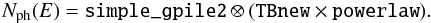 Mathematical equation: \begin{eqnarray} \label{abs_pow_model} N_\mathrm{ph}(E)=\mbox{\texttt{simple\_gpile2}}\otimes(\mbox{\texttt{TBnew}}\times\mbox{\texttt{powerlaw}}). \end{eqnarray}