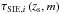 Mathematical equation: \hbox{$\tau_{{\rm SIE},i}\left (z_{\rm s},m\right )$}