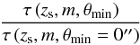 Mathematical equation: \begin{equation} \dfrac{\tau\left (z_{\rm s},m,\theta_{\min}\right )}{\tau\left (z_{\rm s},m,\theta_{\min}=0''\right )} \label{eq_t_tAR_ratio} \end{equation}