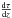 Mathematical equation: \hbox{$\frac{{\rm d} \tau}{{\rm d}z}$}