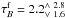 Mathematical equation: \hbox{$\tau_{B}^{\rm f} = 2.2^{\wedge~2.8}_{\vee~1.6}$}