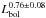 \hbox{$L_{\rm bol}^{0.76\pm 0.08}$}