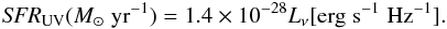 Mathematical equation: \begin{eqnarray} {\it SFR}_\mathrm{UV}(M_\odot\;\mathrm{yr}^{-1}) = 1.4\times10^{-28} L_\nu [\mathrm{erg}\;\mathrm{s}^{-1}\;\mathrm{Hz}^{-1}] \label{eq:convluvsfr} . \end{eqnarray}