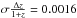 Mathematical equation: \hbox{$\sigma \frac{\Delta z}{1+z} = 0.0016$}