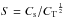 Mathematical equation: \hbox{$S = {C_{\rm s}}/{{C_{\rm T}}^\frac{1}{2} } $}