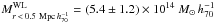 Mathematical equation: \hbox{$M_{r\,<\,0.5~{\rm Mpc}\,h_{70}^{-1}}^{\rm WL}=(5.4\pm1.2)\times10^{14}~M_\odot\,h_{70}^{-1}$}