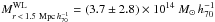 Mathematical equation: \hbox{$M_{r\,<\,1.5~{\rm Mpc}\,h_{70}^{-1}}^{\rm WL}=(3.7\pm2.8)\times10^{14}~M_\odot\,h_{70}^{-1}$}