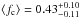 Mathematical equation: \hbox{$\langle f_{\rm c} \rangle=0.43^{+0.10}_{-0.11}$}