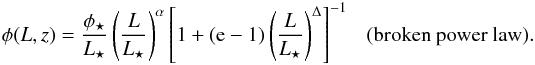 Mathematical equation: \begin{eqnarray} \phi(L,z) = \frac{\phi_\star}{L_\star} \left( \frac L{L_\star} \right)^\alpha \left[ 1 + (\rme-1)\left(\frac{L}{L_\star}\right)^\Delta \right]^{-1} ~~~({\rm broken~power~law}). \label{eq:model1-b.broken} \end{eqnarray}