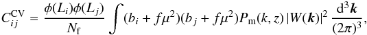 Mathematical equation: \appendix \setcounter{section}{1} \begin{eqnarray} C^{\rm CV}_{ij} = \frac{\phi(L_i)\phi(L_j)}{N_{\rm f}}\int (b_i + f \mu^2)(b_j + f \mu^2) P_{\rm m}(k,z)\,|W({\vec k})|^2\,\frac{\D^3\vec k}{(2\pi)^3}, \label{eq:LSSCov} \end{eqnarray}