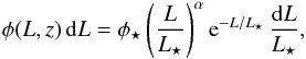 Mathematical equation: \begin{eqnarray} \phi(L,z) \, \D L = \phi_\star \left( \frac{L}{L_\star} \right)^{\alpha} \rme^{-L/L_\star} \, \frac{ \D L }{ L_\star }, \label{eqn:schechter} \end{eqnarray}