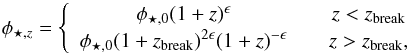 Mathematical equation: \begin{eqnarray} \phi_{\star,z}= \left\{ \begin{array}{ccc} \phi_{\star,0} (1+z)^\epsilon & & z<z_{\rm break} \\ \phi_{\star,0} (1+z_{\rm break})^{2\epsilon} (1+z)^{-\epsilon} & & z>z_{\rm break}, \end{array} \right. \end{eqnarray}