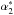 Mathematical equation: \hbox{$\alpha^*_2$}
