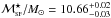 Mathematical equation: \hbox{$\mathcal{M}^\star _{\textsc{sf}}/M_{\odot} = 10.66^{+ 0.02}_{- 0.03}$}