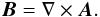 Mathematical equation: \begin{equation} \label{eq12} \vec{B} = \nabla \times \vec{A}. \end{equation}