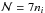 Mathematical equation: \hbox{$\mathcal{N} = 7n_{i}$}